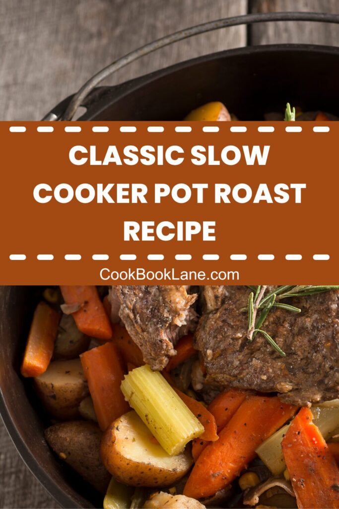 Easy Classic Slow Cooker Pot Roast Recipe – The Ultimate Comfort Food for Busy Families